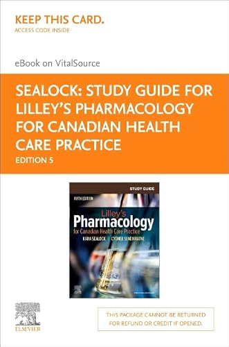 Study Guide for Lilley's Pharmacology for Canadian Health Care Practice