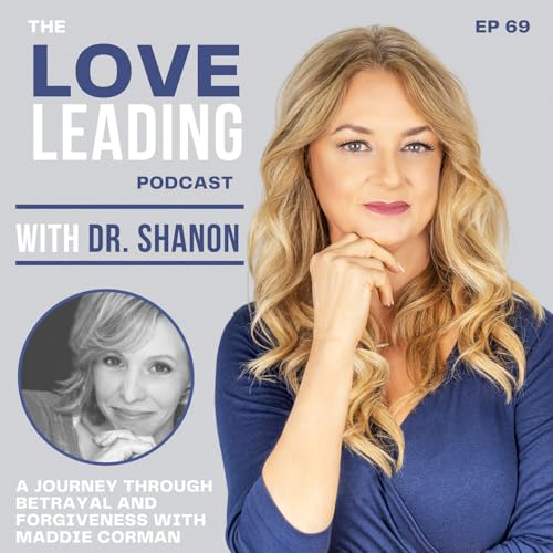 The Love Leading Podcast Episode 69: Maddie Corman