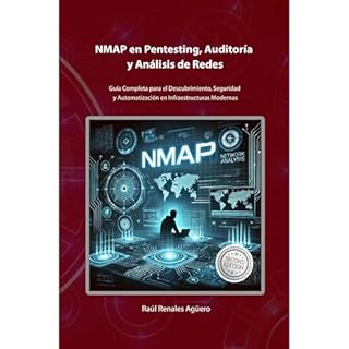 NMAP en Pentesting, Auditor&iacute;a y An&aacute;lisis de Redes Audiolibro Por Ra&uacute;l Renales Ag&uuml;ero arte de portad