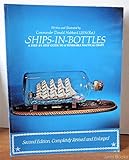 Ships-In-Bottles: A Step-By-Step Guide to a Venerable Nautical Craft