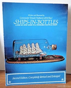 Paperback Ships-In-Bottles: A Step-By-Step Guide to a Venerable Nautical Craft Book