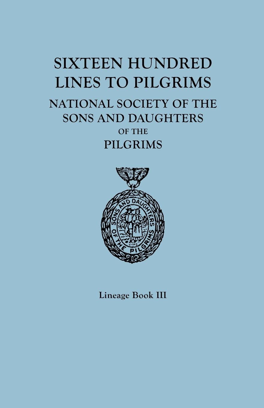 Sixteen Hundred Lines to Pilgrims of the National Society of the Sons and
