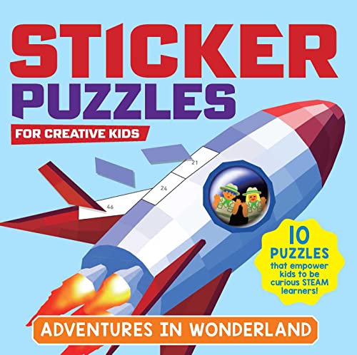 Sticker Puzzles for Creative Kids; Adventures in Wonderland: 10 Puzzles That Empower Kids to Be Curi