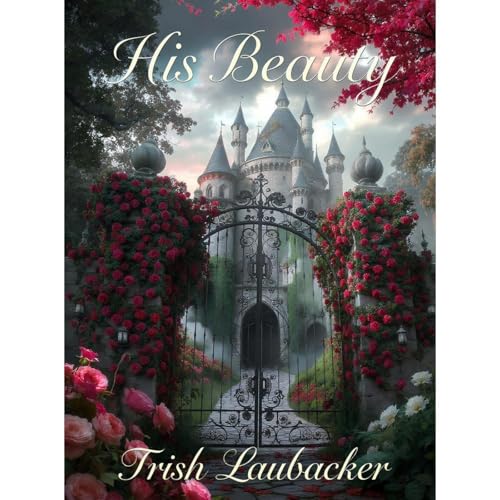 His Beauty Audiolibro Por Trish Laubacker arte de portada