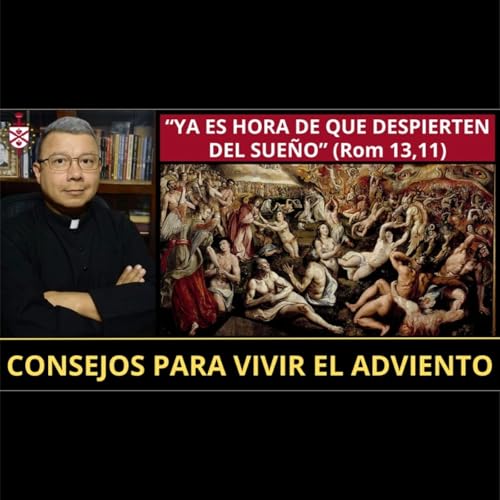 💥Consejos para vivir el tiempo de Adviento. &iexcl;Es hora de despertar del sue&ntilde;o!