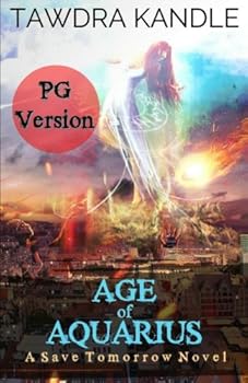 Paperback Age of Aquarius (PG Version) (Save Tomorrow) Book