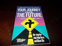 Your Journey into the Future 0931529972 Book Cover