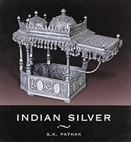 Indian Silver [Hardcover] [Jan 01, 2008] S.K. Pathak 8174363750 Book Cover