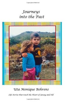 Paperback Journeys into the Past: Life stories that touch the Heart of Young and Old Book
