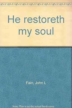 Unknown Binding He restoreth my soul Book