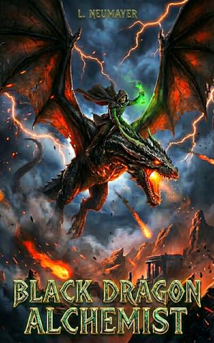  Black Dragon Alchemist: A Progression Fantasy Adventure Book 1 (English Edition)
