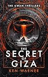 The Secret of Giza: A space-opera thriller of aliens, ancient mysteries, and government cover-ups (The Kwan Thrillers Book 1)