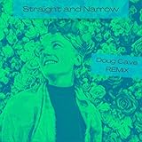  Straight and Narrow (Doug Cave Remix)
