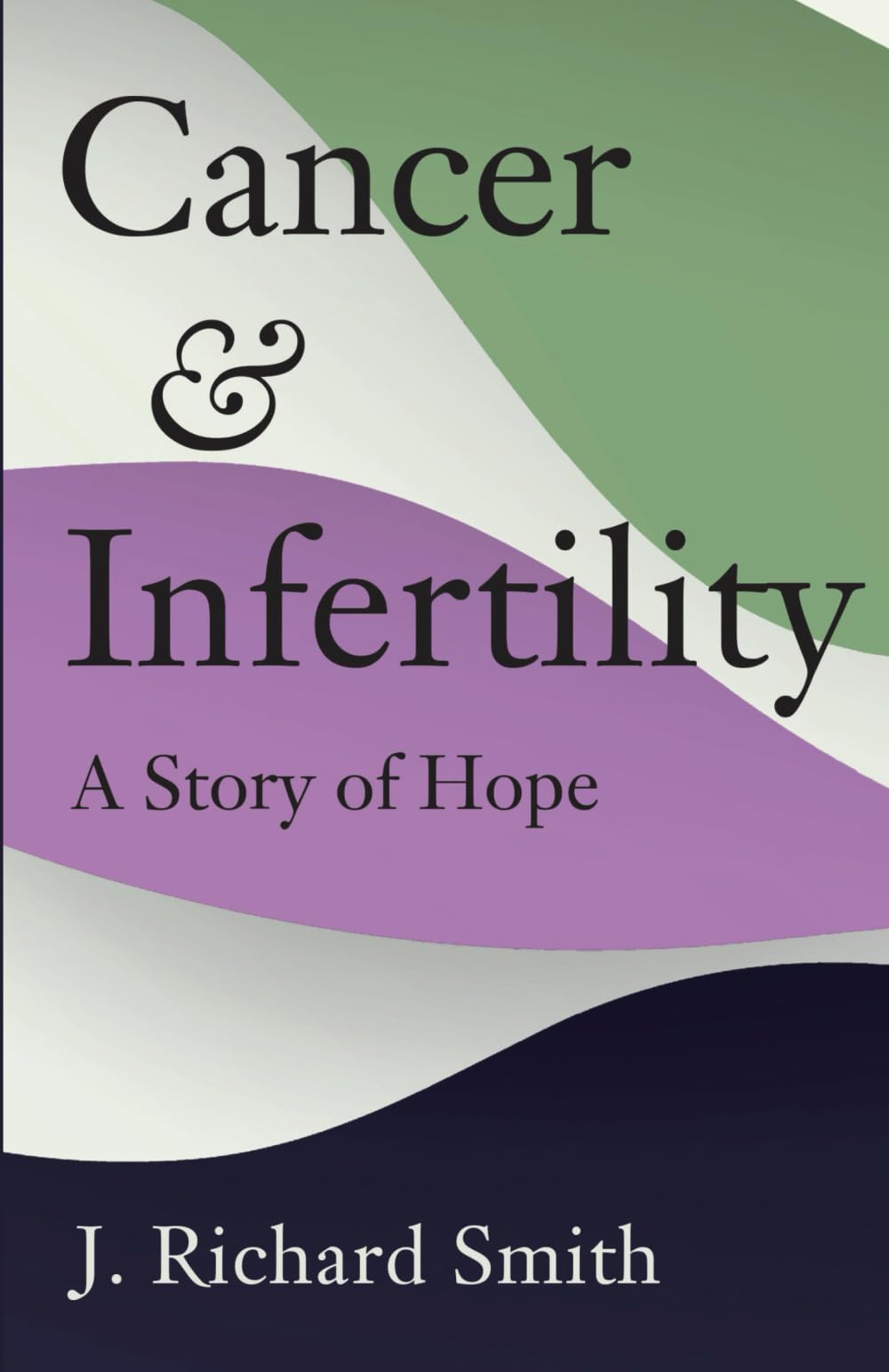 Cancer and Infertility: A Story of Hope