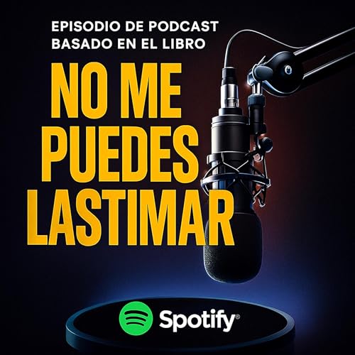 No Me Puedes Lastimar - Resumen Del Libro