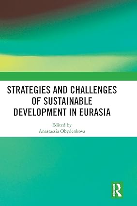 Strategies and Challenges of Sustainable Development in Eurasia-Wow! eBook