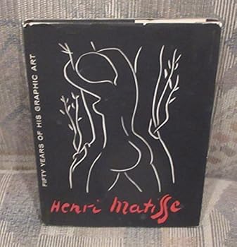 Henri Matisse: Fifty Years of His Graphic Art