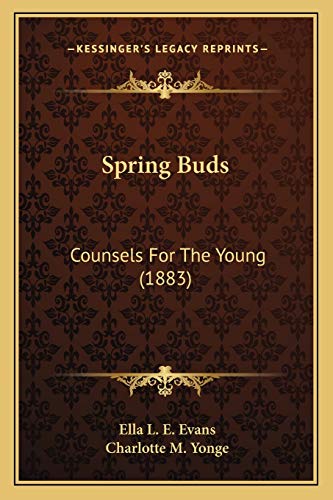 Spring Buds: Counsels For The Young (1883)