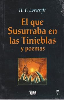 Paperback El que susurraba en las tinieblas y poemas/ Whoever whispered in the darkness and poems (Spanish Edition) [Spanish] Book