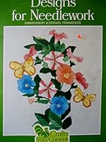 Designs for Needlework: Embroidery & Crewel Transfers B000O9GJJS Book Cover