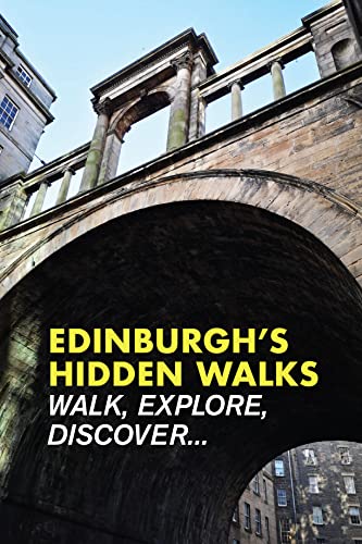 Edinburgh'S Hidden Walks