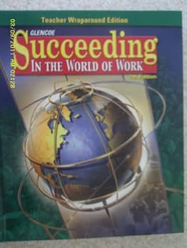 Hardcover Glencoe succeeding in the world of work: Teacher wraparound edition Book