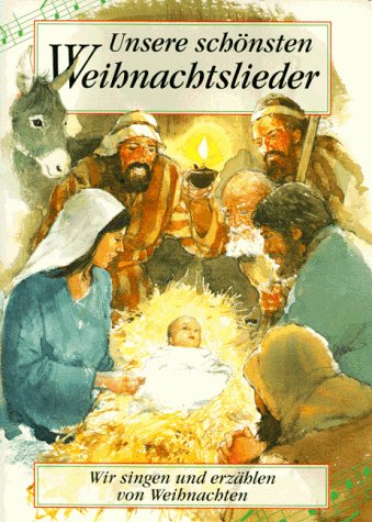 Unsere schönsten Weihnachtslieder Unsere schönsten Weihnachtslieder