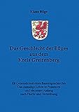 greifenberg pommern prussia  Das Geschlecht der Büges aus dem Kreis Greifenberg. Elf Generationen eines Bauerngeschlechtes. Das damalige Leben in Pommern und ein neuer Anfang nach Flucht und Vertreibung
