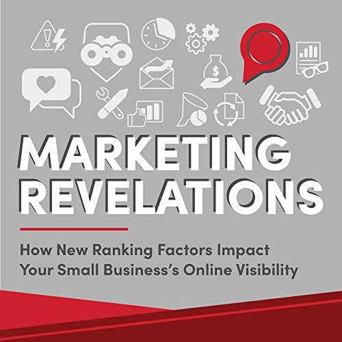 Ep 47 - How New Ranking Factors Impact Your Small Business's Online Visibility