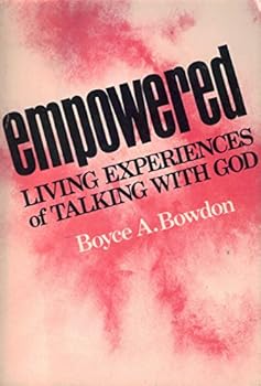Paperback Empowered!: Living experiences of talking with God Book