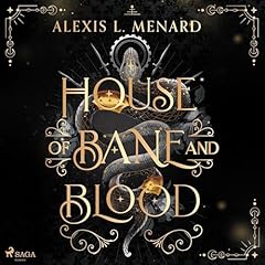 House of Bane and Blood Audiolibro Por Alexis L. Menard arte de portada