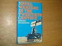 Naval Warfare in the Twentieth Century, 1900-1945: Essays in Honour of Arthur Marder 0844810142 Book Cover