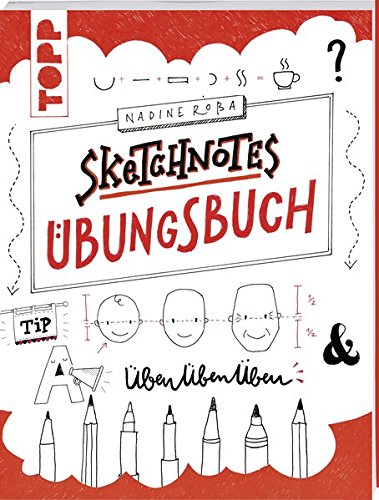 Sketchnotes Übungsbuch Sketchnotes Übungsbuch