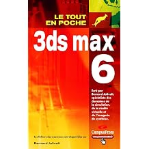 3DS MAX 6 LE TOUT EN POCHE