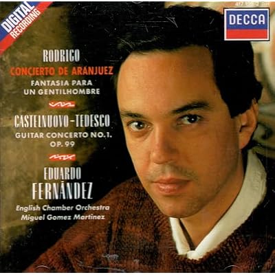 Rodrigo - Concierto De Aranjuez & Fantasia / Castelnuovo-Tedesco - Guitar Concerto 1