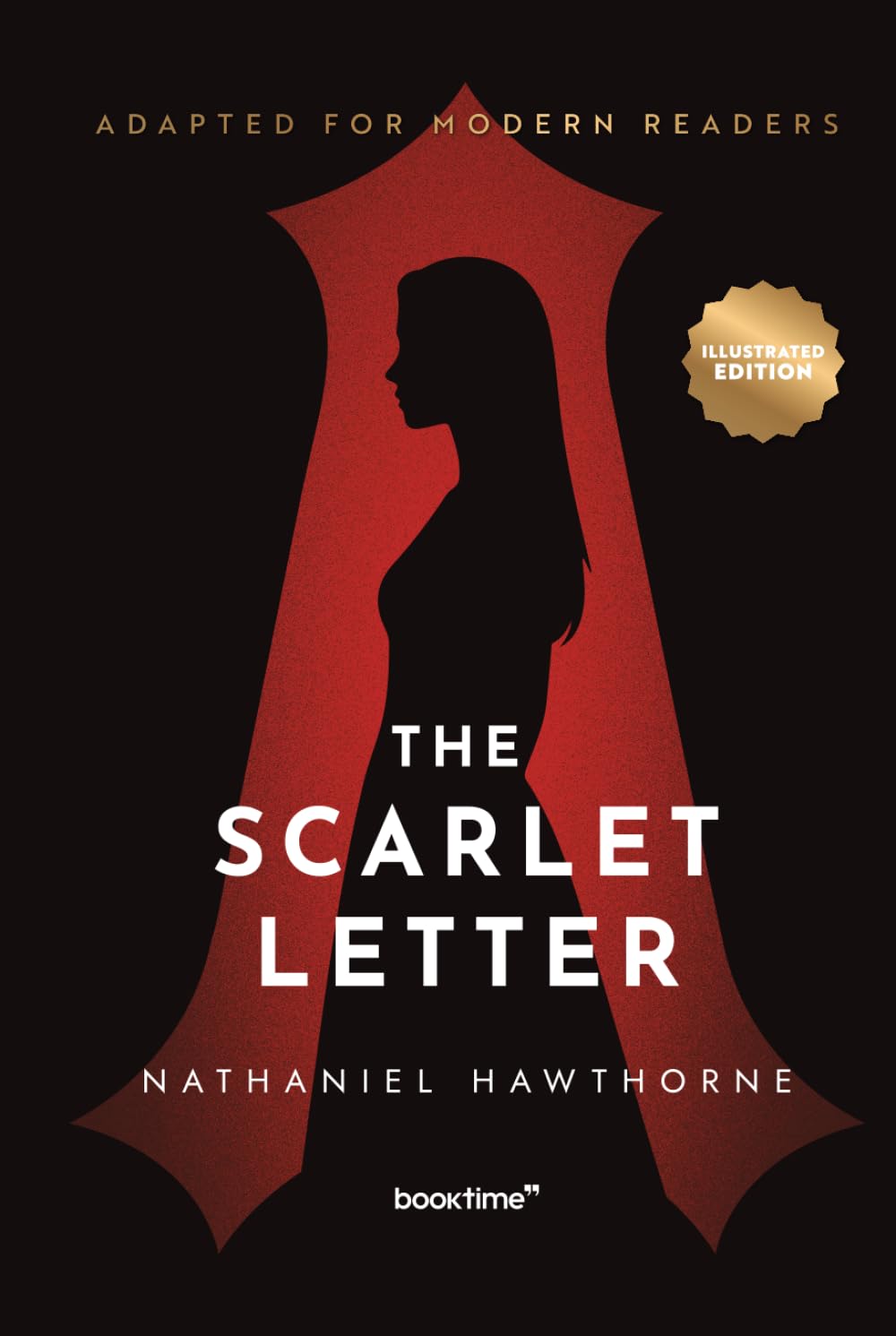 The Scarlet Letter (Illustrated): Adapted for Modern Readers