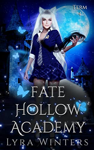 Fate Hollow Academy: Term 4 eBook : Winters, Lyra: Amazon.in: Kindle Store