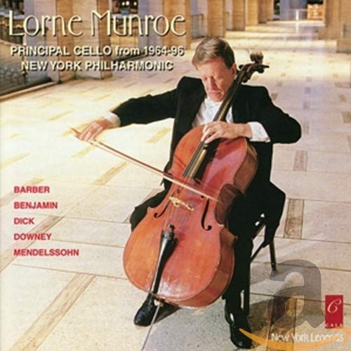 Lorne Munroe, Principal Cellist of the New York Philharmonic Lorne Munroe, Various Artists