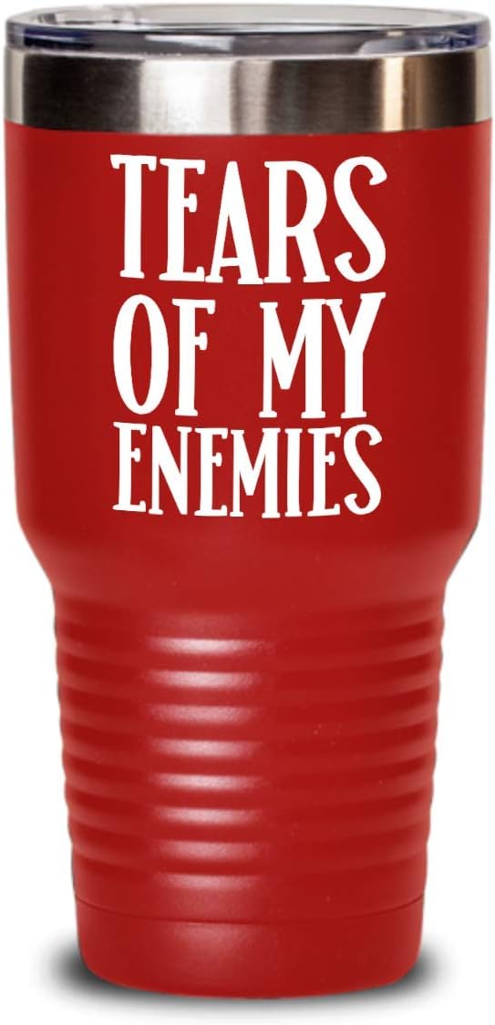 Tears of My Enemies Tumbler Sarcastic Inappropriate Birthday Christmas Gift for Best Friend Gag Gifts for Men and Women Funny Coffee Mugs Tea Cup