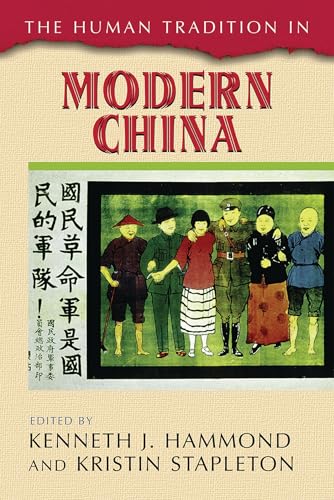 The Human Tradition in Modern China (The Human Tradition around the World series)