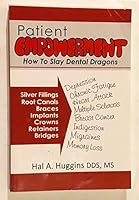 Patient Empowerment: How to Slay Dental Dragons 0988475308 Book Cover