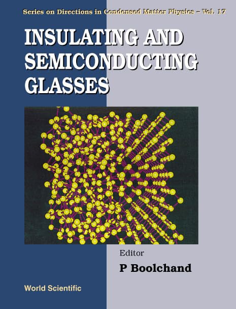 INSULATING AND SEMICONDUCTING GLASSES (DIRECTIONS IN CONDENSED MATTER PHYSICS)