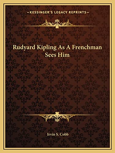 Rudyard Kipling As A Frenchman Sees Him