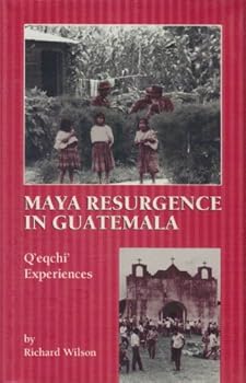 Hardcover Maya Resurgence in Guatemala: Q'Eqchi' Experiences Book