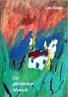 Ein glücklicher Mensch (Sonderedition) 373473553X Book Cover
