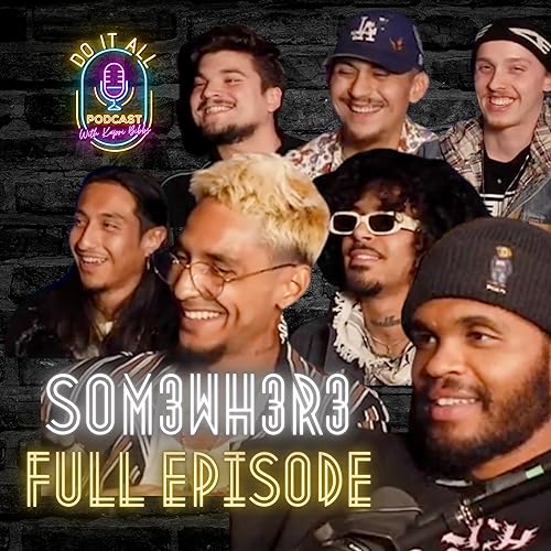 SOM3WH3R3 - Do It All Podcast Episode 4 | Kapri Bibbs & DeAnna Richstar