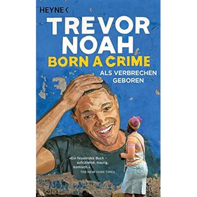 Born a Crime &ndash; Als Verbrechen geboren