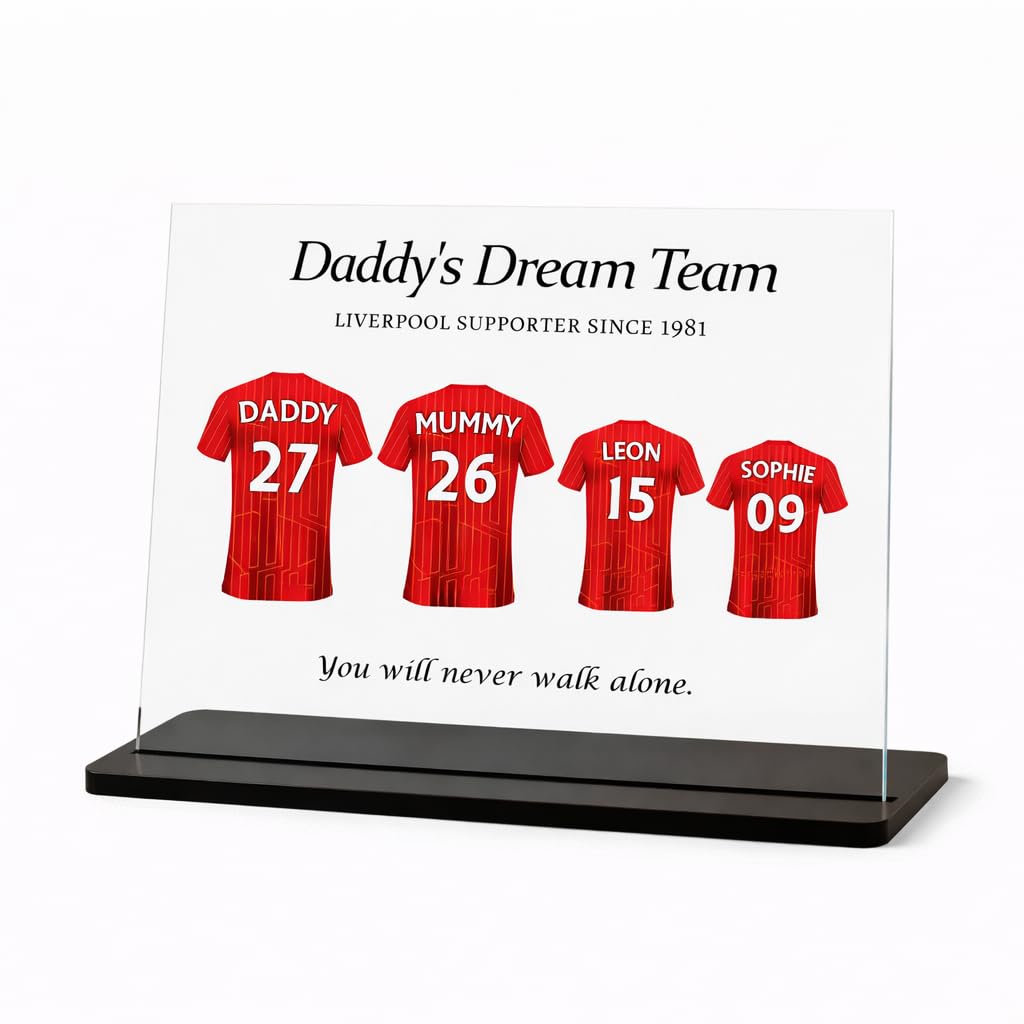 Personalised Liverpool 2025 Football Shirts Acrylic Plaque - Fathers Day Gift's, Grandad Gift, Gift from children, Dad's Dream Team, Dad Birthday gift ideas, Christmas Daddy Gift's