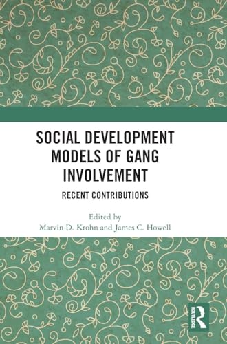 Social Development Models of Gang Involvement: Recent Contributions
