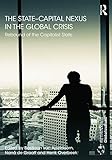 nexus schweiz ag kantonsstrasse altishofen  The State-Capital Nexus in the Global Crisis: Rebound of the Capitalist State (Rethinking Globalizations, Band 50)